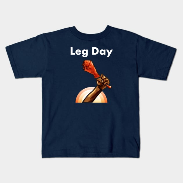 Leg Day 2 Kids T-Shirt by SillyShirts